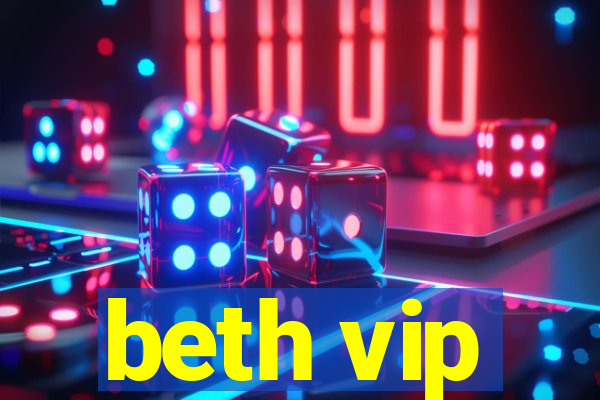 beth vip